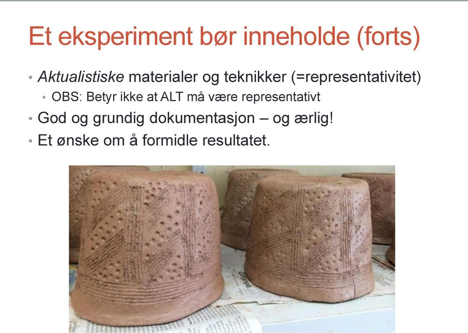 Betyr ikke at ALT må være representativt God og