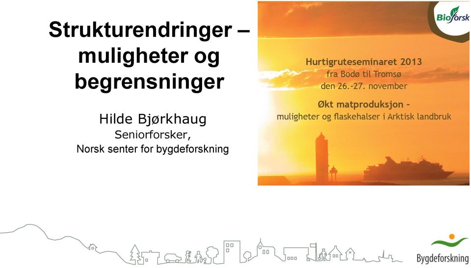 begrensninger Hilde