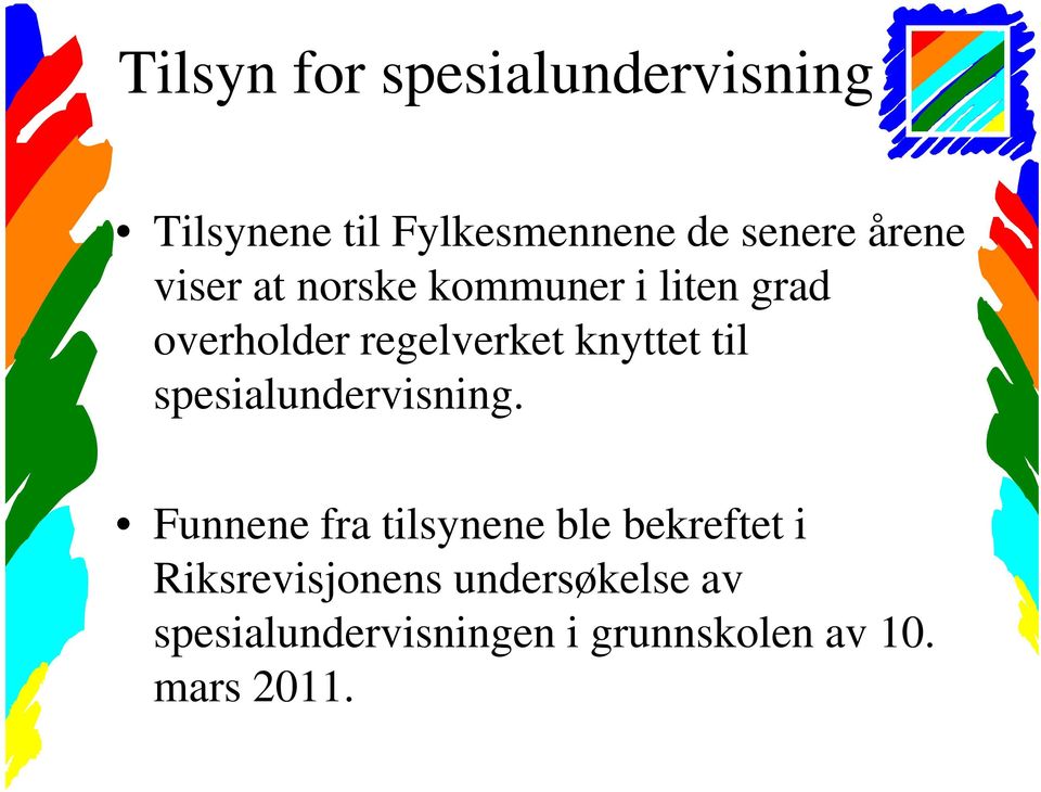 knyttet til spesialundervisning.