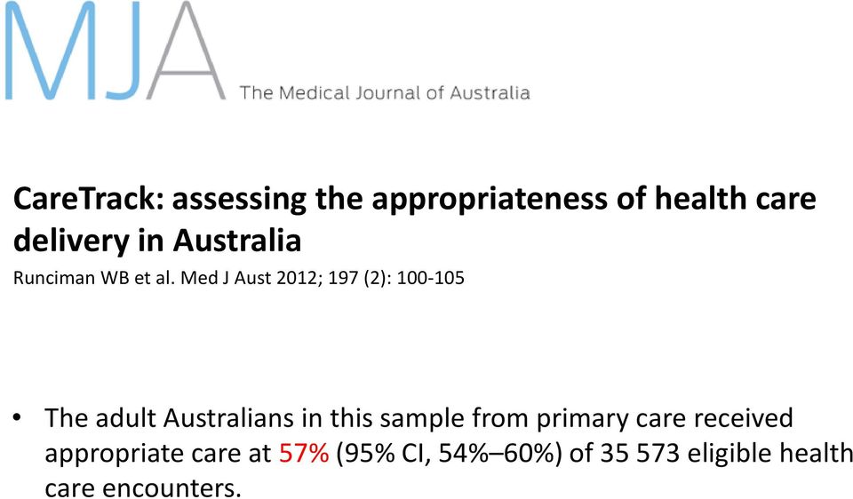 Med J Aust 2012; 197 (2): 100-105 The adult Australians in this
