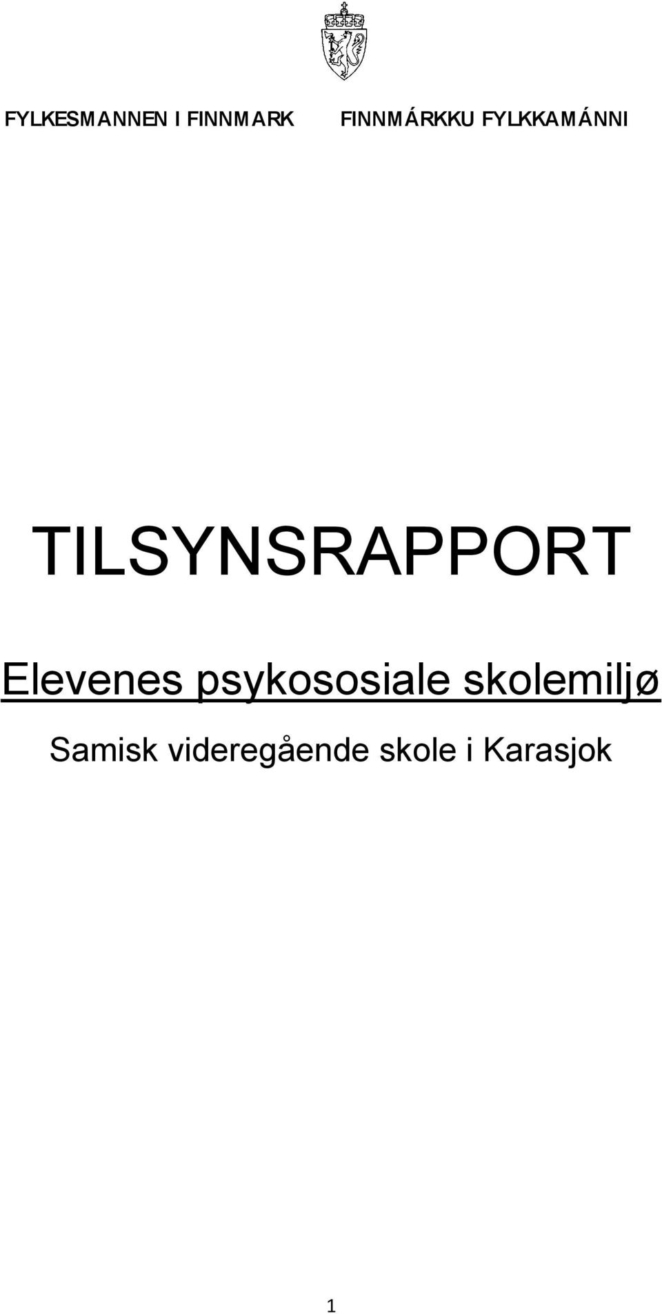 Elevenes psykososiale skolemiljø Samisk