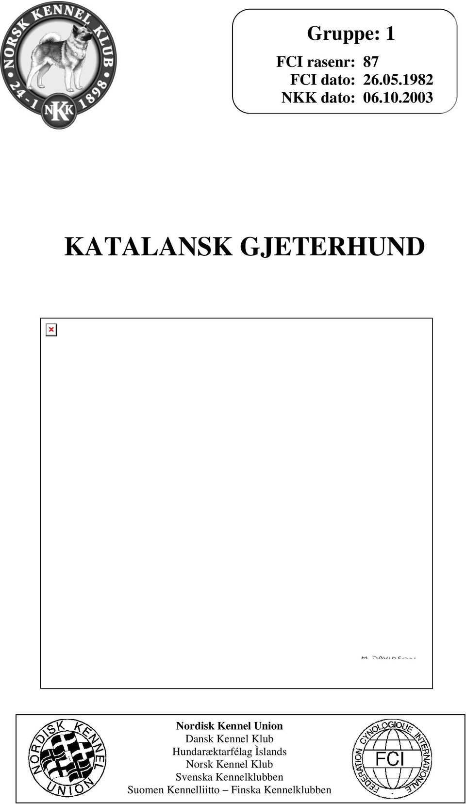 2003 KATALANSK GJETERHUND Nordisk Kennel Union Dansk