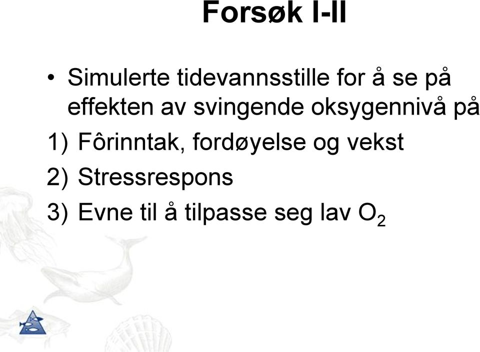 på 1) Fôrinntak, fordøyelse og vekst 2)