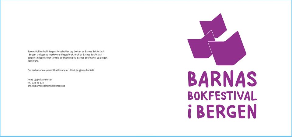 Bruk av Barnas Bokfestval Bergen sn logo krever skrftlg godkjennng fra Barnas