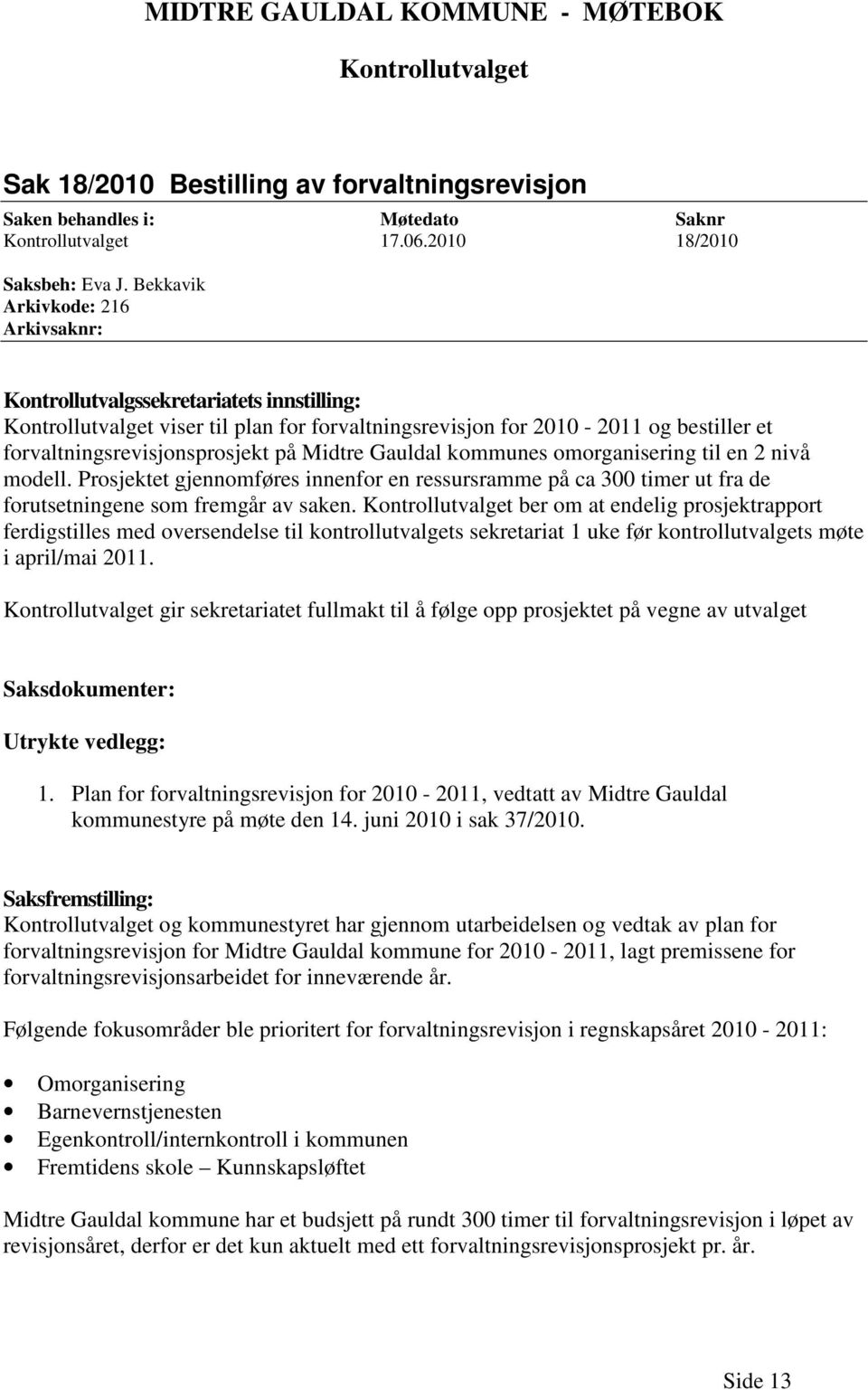 MØTEINNKALLING MIDTRE GAULDAL KOMMUNE KONTROLLUTVALGET. : Kontrollutvalget Midtre  Gauldal kommune - PDF Free Download