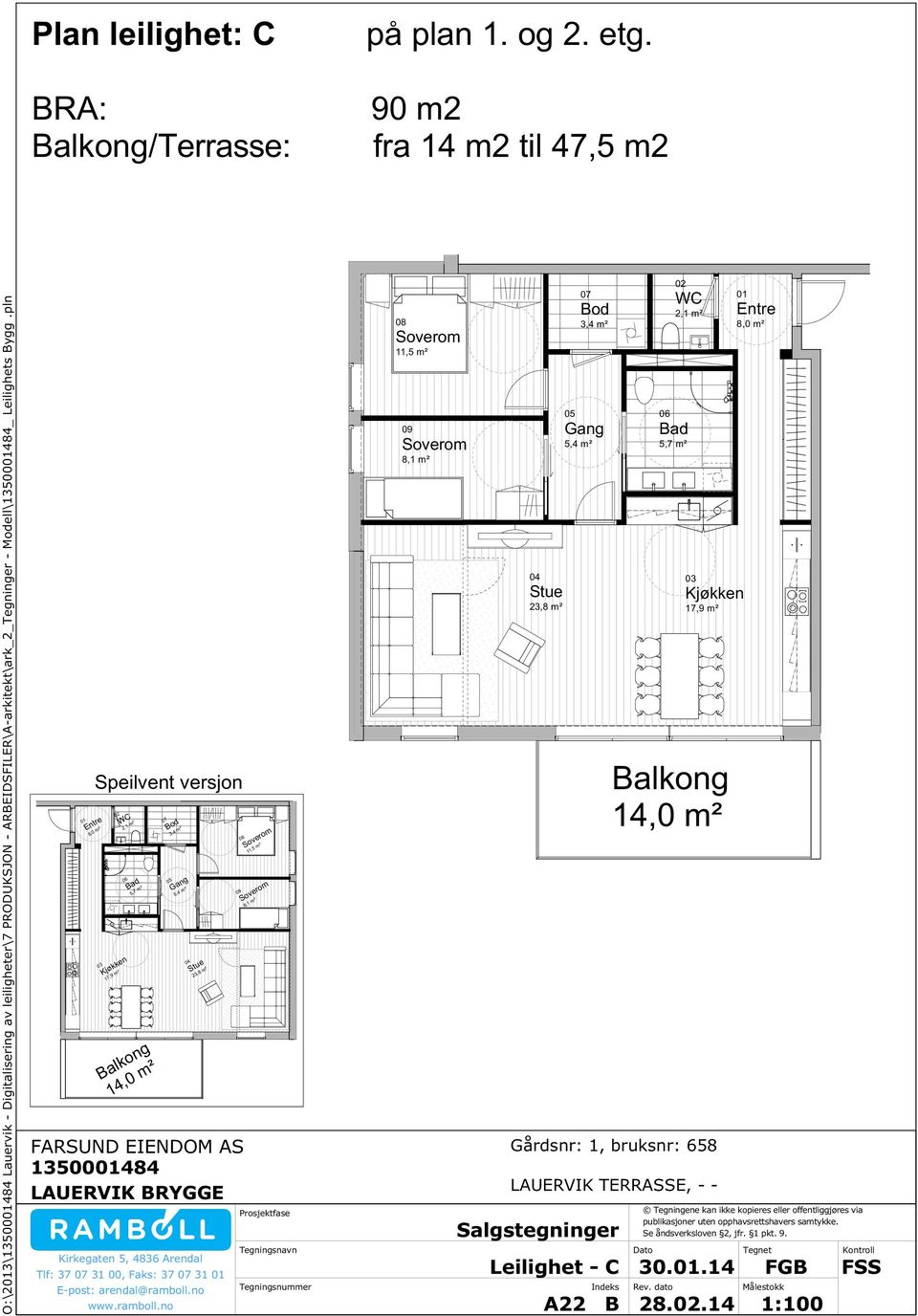 90 m2 fra 14 m2 til 47,5 m2 11,5 m² 3,4 m² WC 2,1 m² 8,0 m² 09 8,1 m² 5,7 m² 23,8 m² 17,9 m² Speilvent versjon 8,0 m² WC 2,1