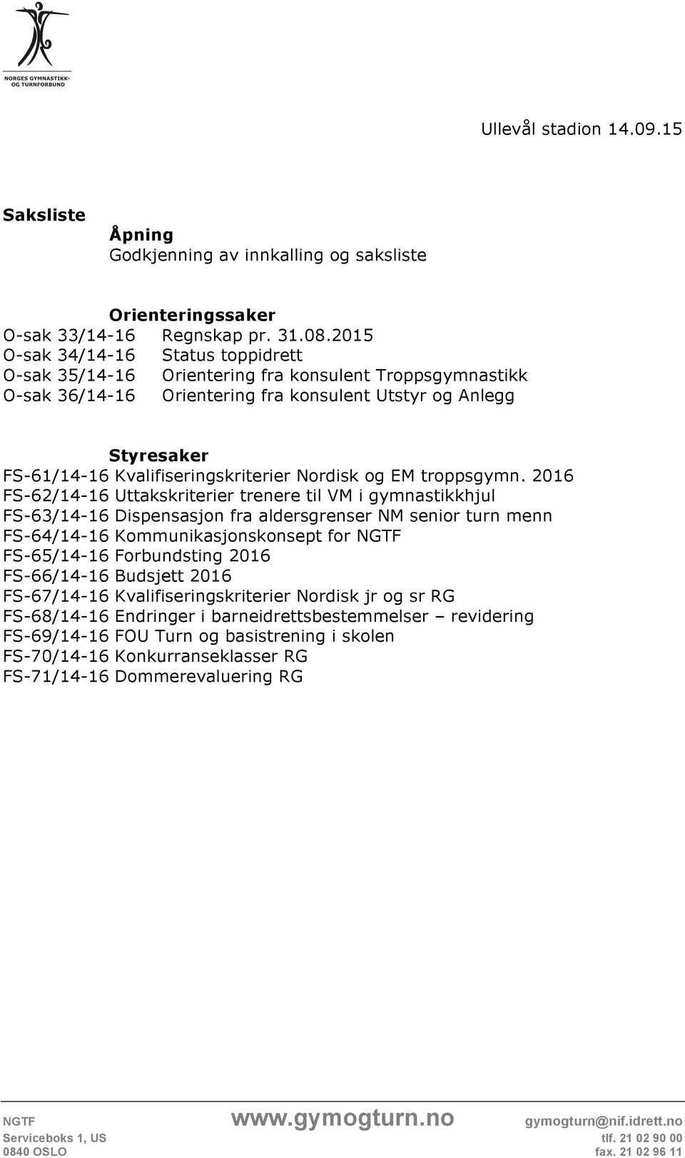 Kvalifiseringskriterier Nordisk og EM troppsgymn.