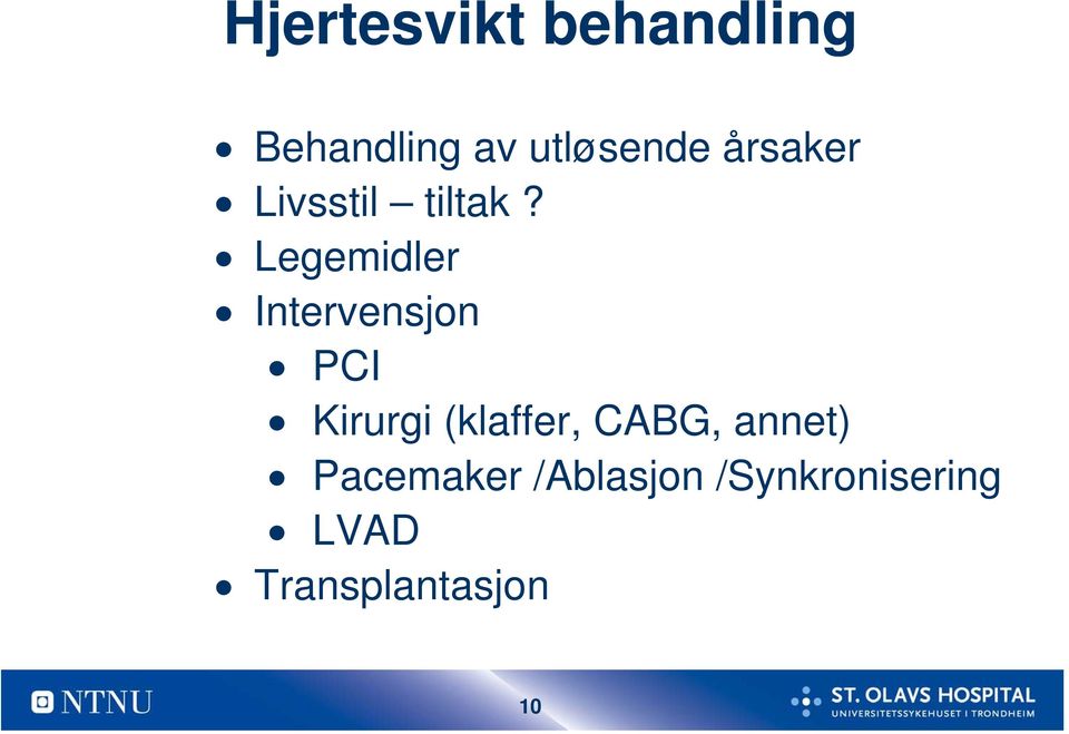 Legemidler Intervensjon PCI Kirurgi (klaffer,