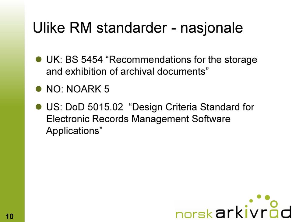 archival documents NO: NOARK 5 US: DoD 5015.