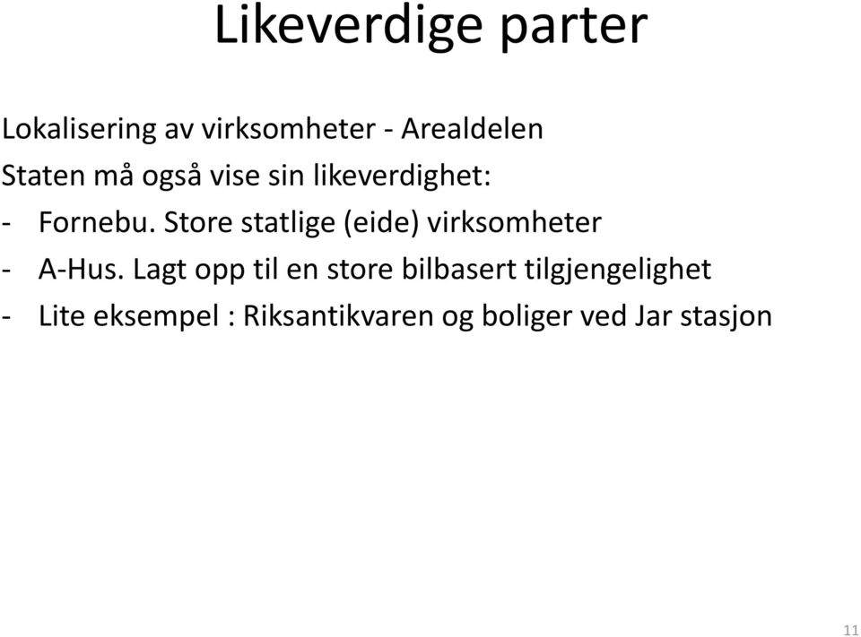 Store statlige (eide) virksomheter - A-Hus.