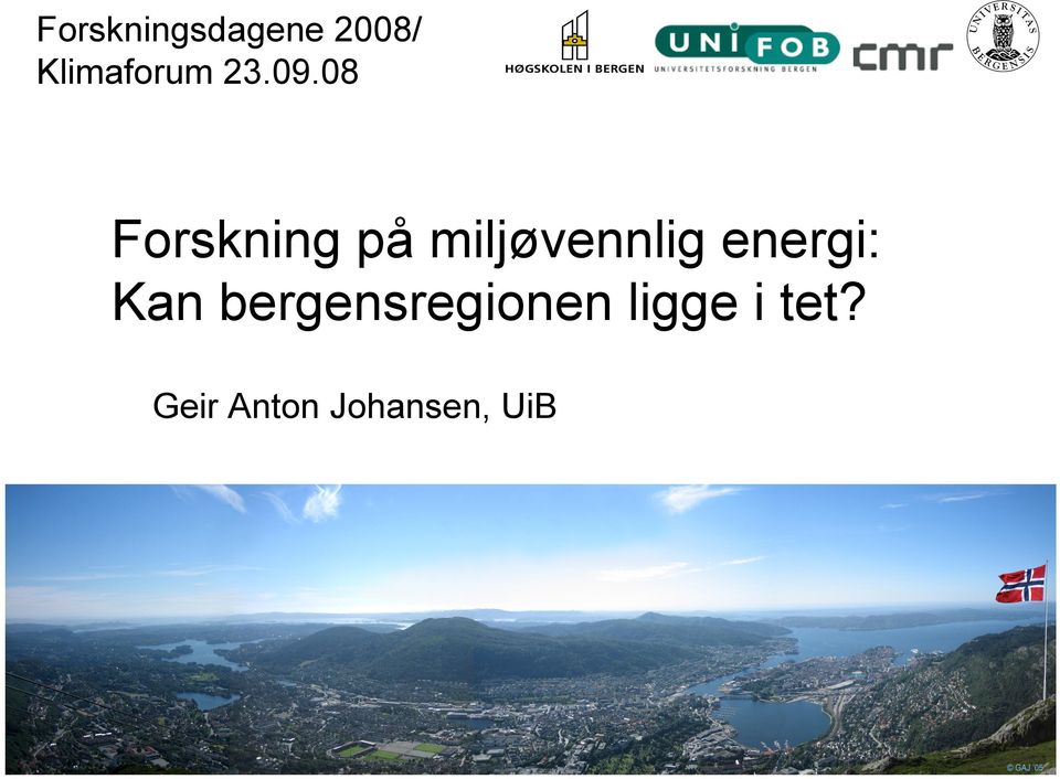 08 Forskning på miljøvennlig