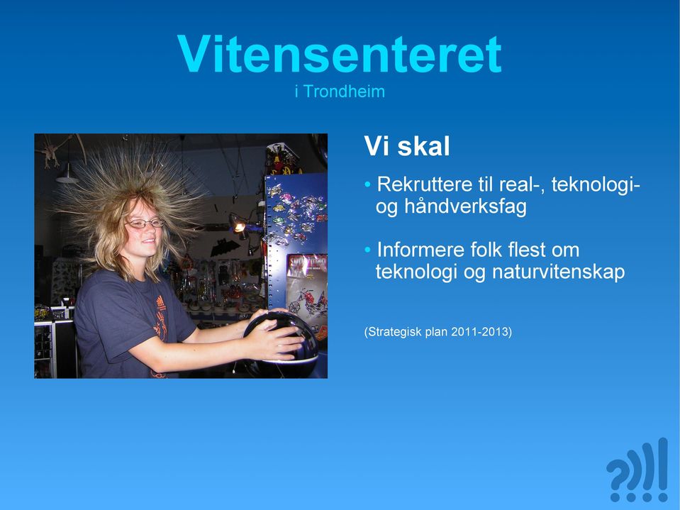 Informere folk flest om teknologi