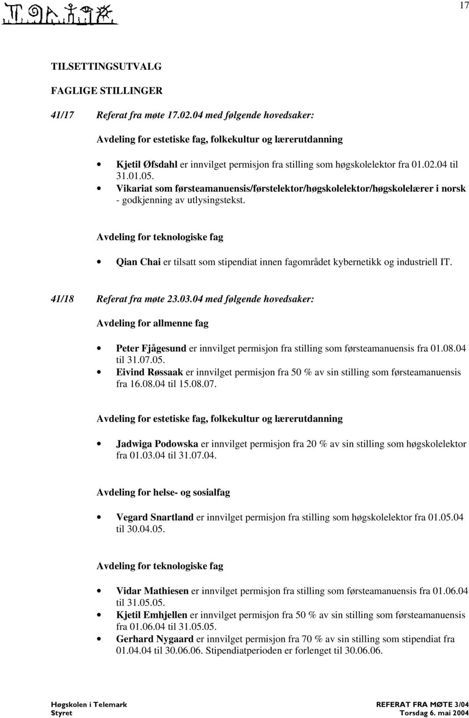 Vikariat som førsteamanuensis/førstelektor/høgskolelektor/høgskolelærer i norsk - godkjenning av utlysingstekst.