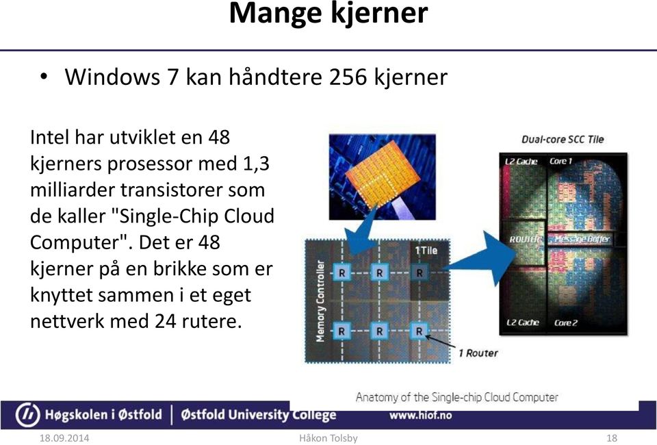 "Single-Chip Cloud Computer".