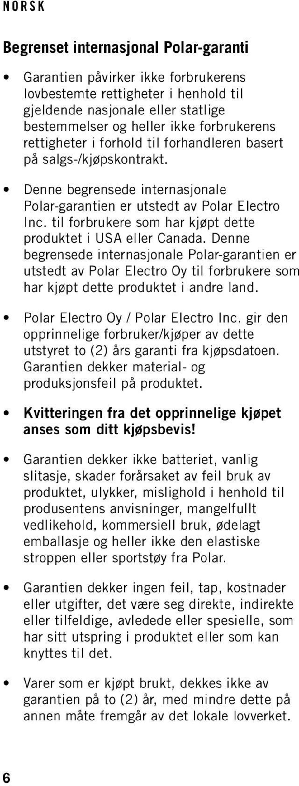 til forbrukere som har kjøpt dette produktet i USA eller Canada.