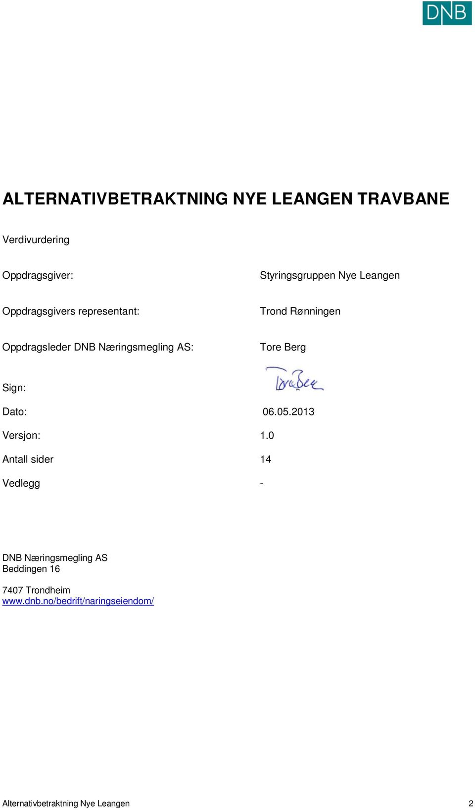 Tore Berg Sign: Dato: 06.05.2013 Versjon: 1.