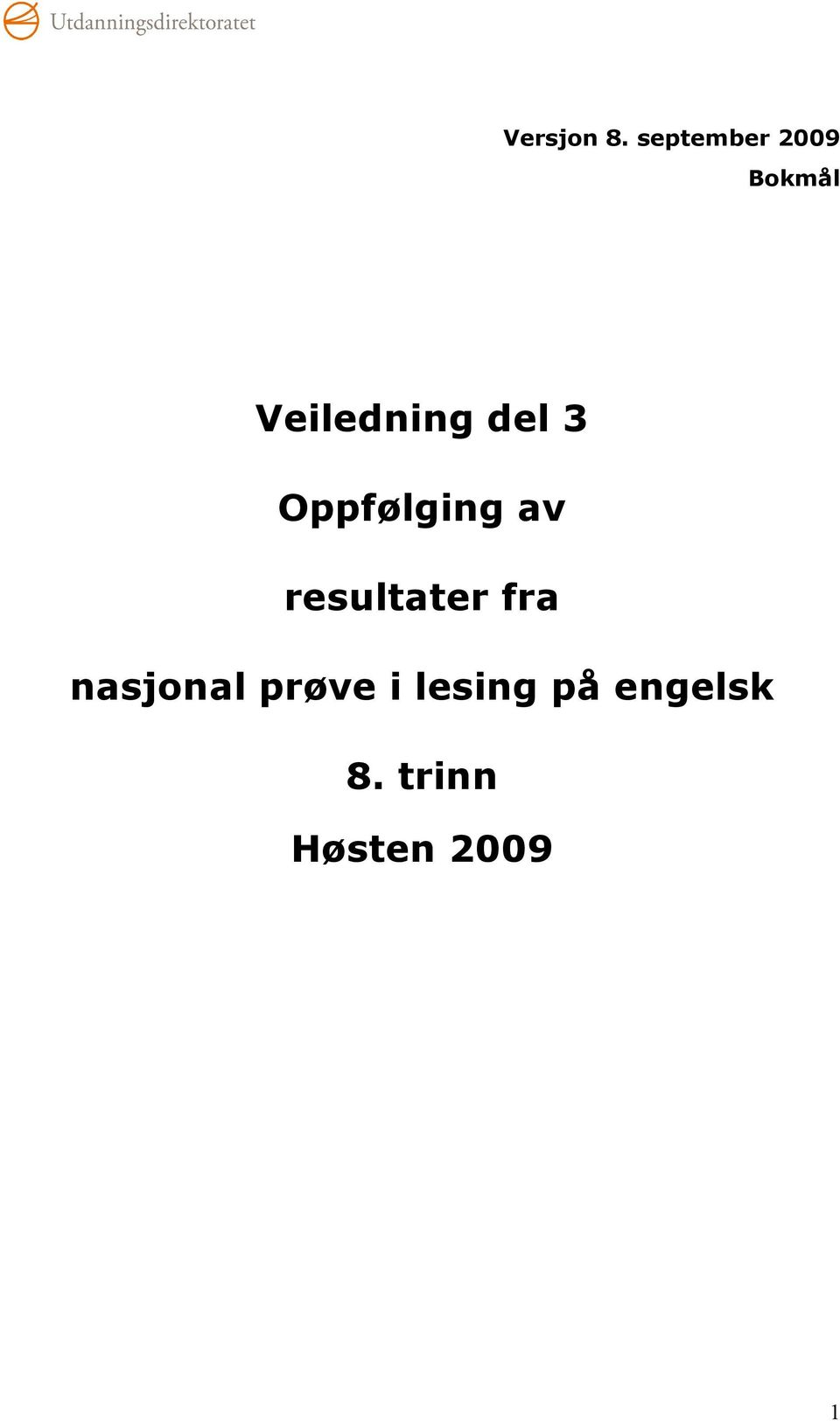 del 3 Oppfølging av resultater