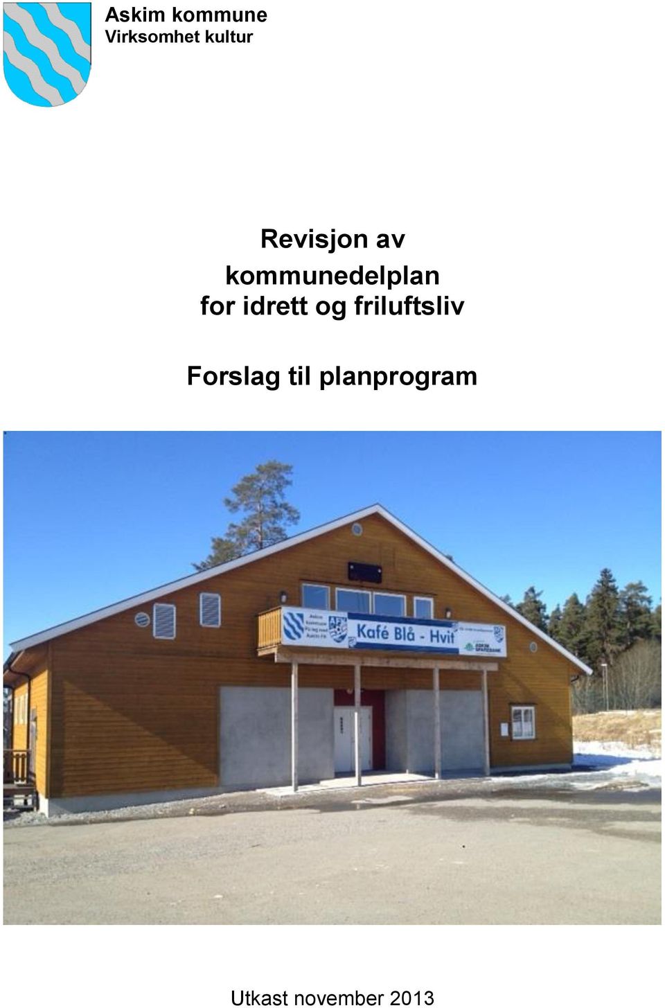 idrett og friluftsliv Forslag