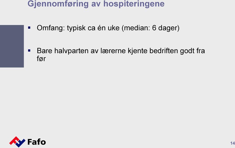 6 dager) Bare halvparten av