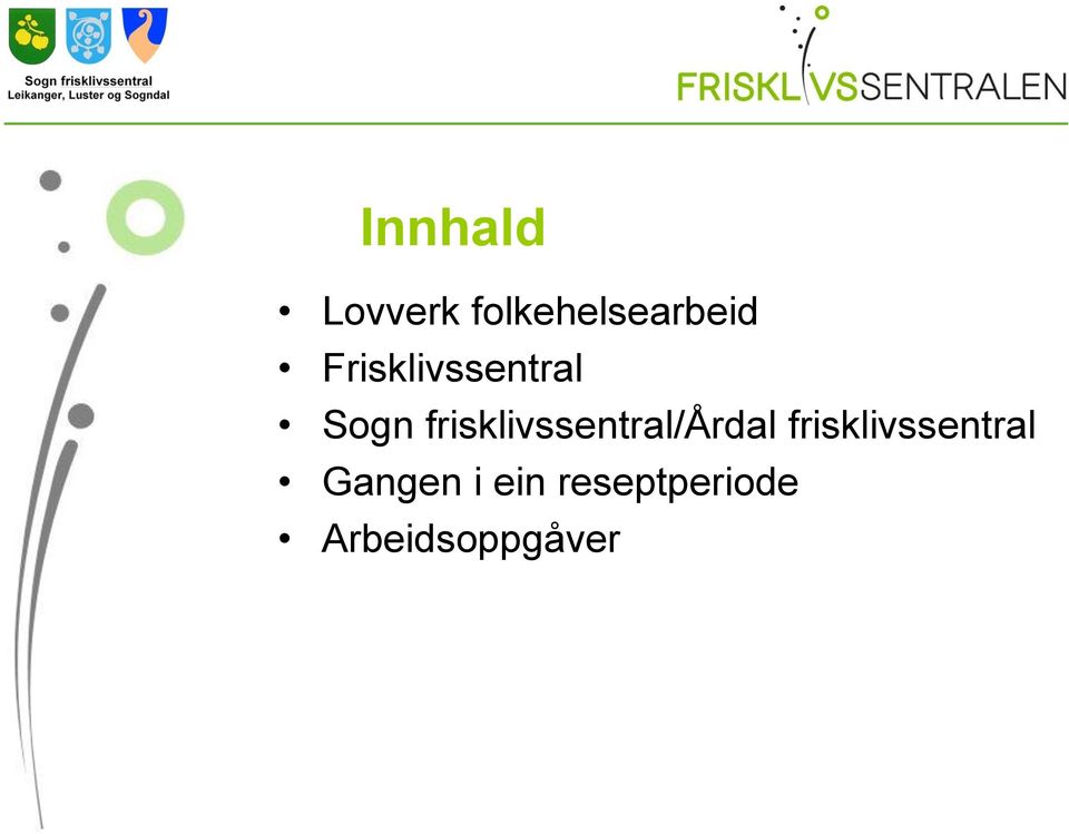 frisklivssentral/årdal