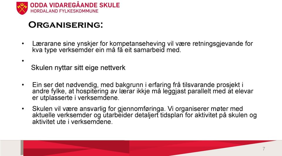 som er aktuelle samarbeidspartar.