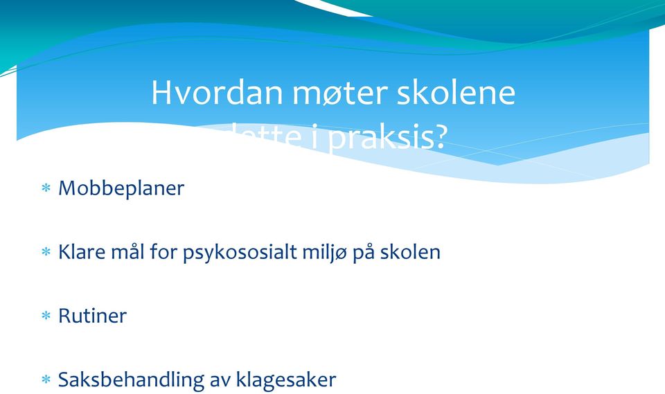 Klare mål for psykososialt miljø