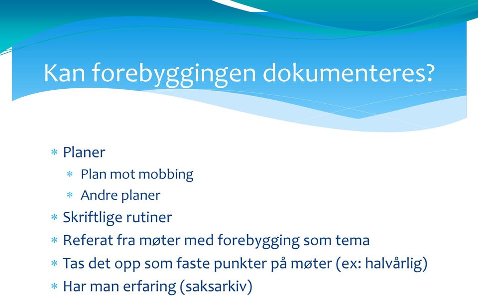 rutiner Referat fra møter med forebygging som tema