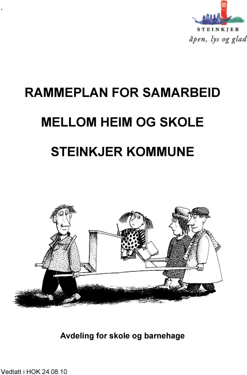 STEINKJER KOMMUNE Avdeling