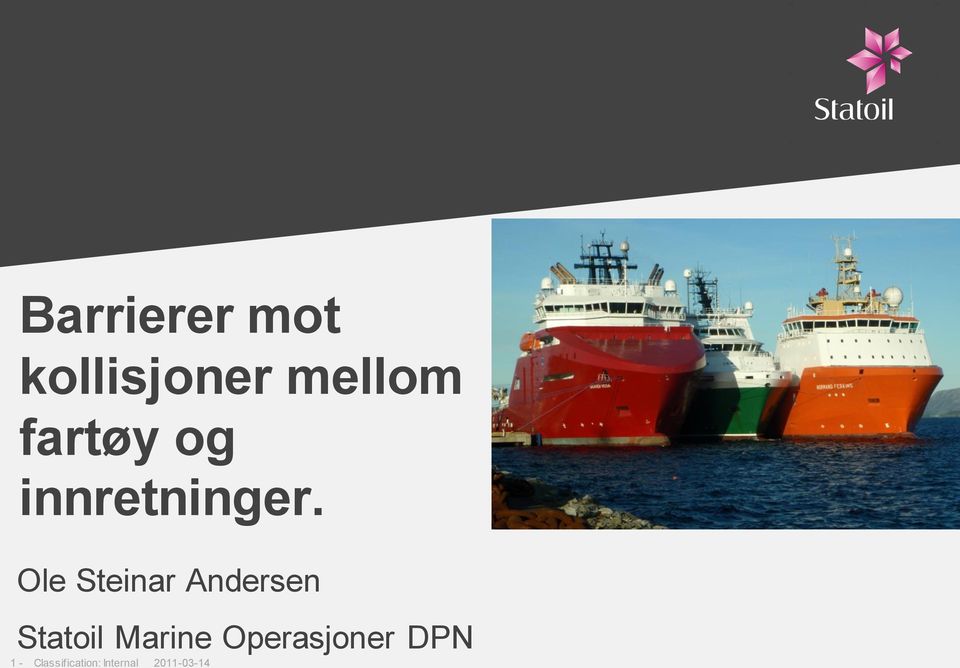 Ole Steinar Andersen Statoil Marine