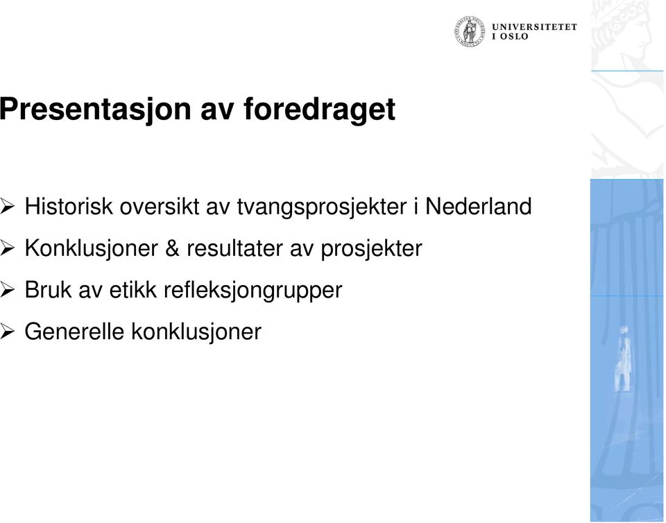 Konklusjoner & resultater av prosjekter