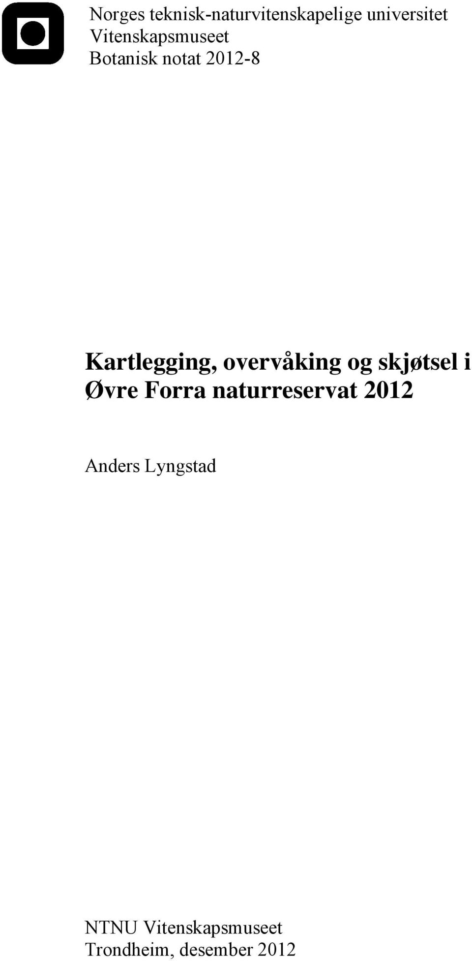 overvåking og skjøtsel i Øvre Forra naturreservat