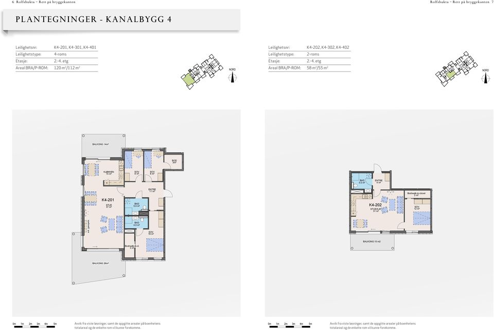 K4-01 4 - roms BRA ca. 1² / P-ROM ca. 11m² Leilighetsnr. K4-0 - roms BRA ca. 58m² / P-ROM ca. 55m² BALKONG 14m² BALKONG 14m² m² 15 m² m² 15 m² 4 m² K4-01 7 m² 11 m² K4-01 7 m² 11 m² 4 m² K4-0 /KJK.