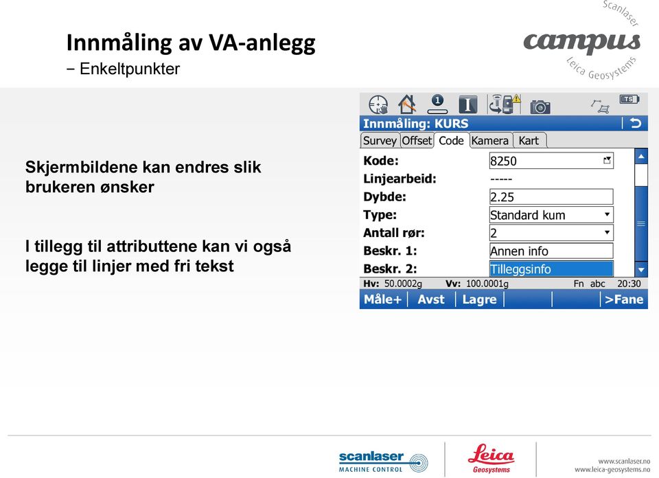 tillegg til attributtene kan vi