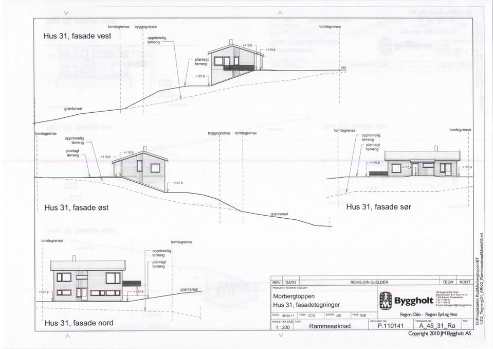fasadetegninger MIESTOKK (3) 1 :200 CCG Jjj Byggholt!! -.. T67 176000 F67 1?