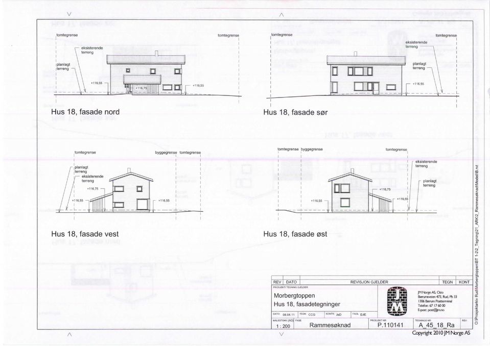 GJELDER Hus 18, fasadetegninger ftmrnsveien 473, Rud Pb 33 1306 Baerun PostcerminaJ