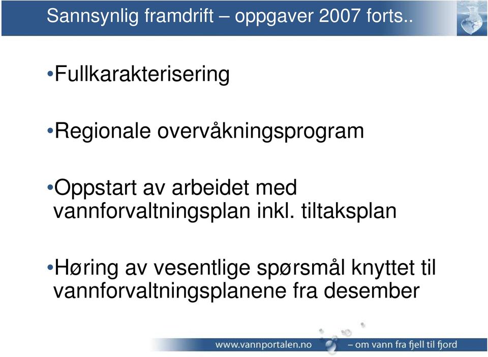 Oppstart av arbeidet med vannforvaltningsplan inkl.