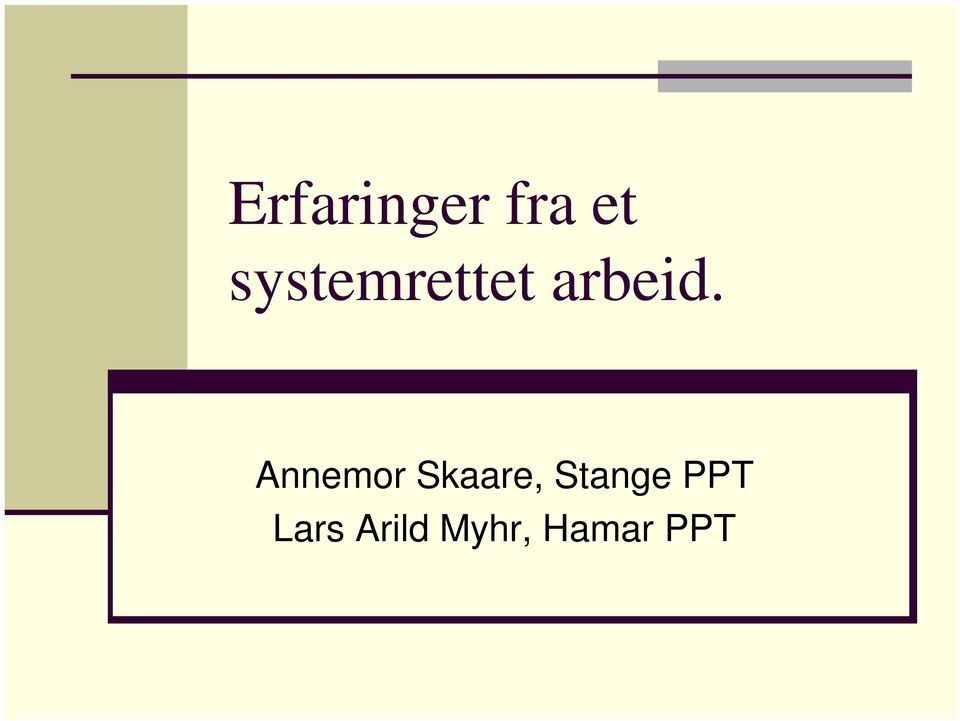 Annemor Skaare, Stange