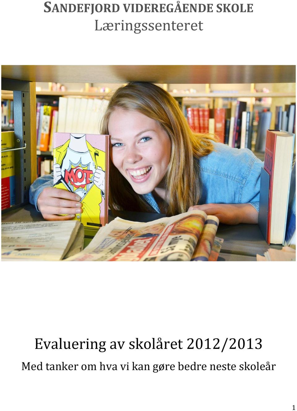 skolåret 2012/2013 Med tanker om