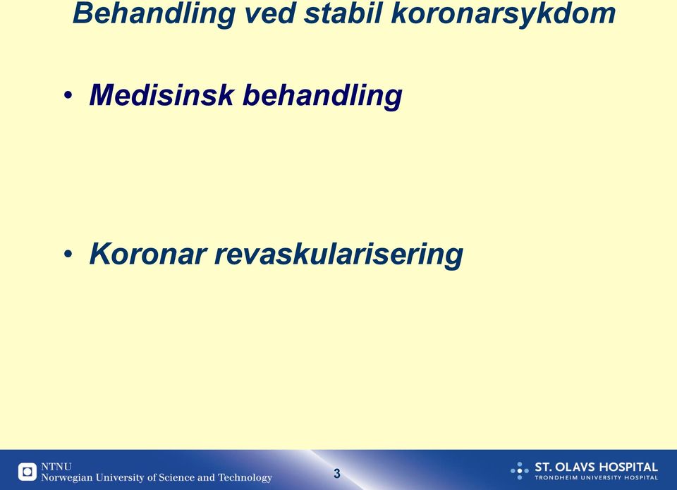 Medisinsk behandling