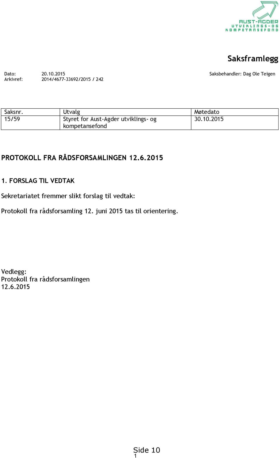 2015 kompetansefond PROTOKOLL FRA RÅDSFORSAMLINGEN 12.6.2015 1.