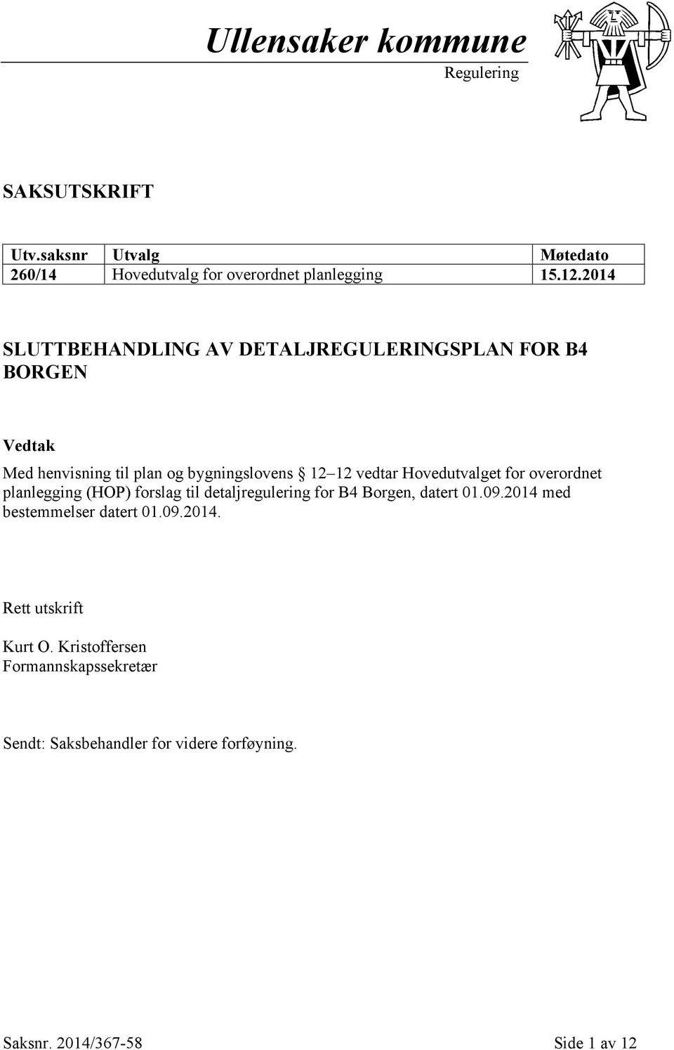 Hovedutvalget for overordnet planlegging (HOP) forslag til detaljregulering for B4 Borgen, datert 01.09.