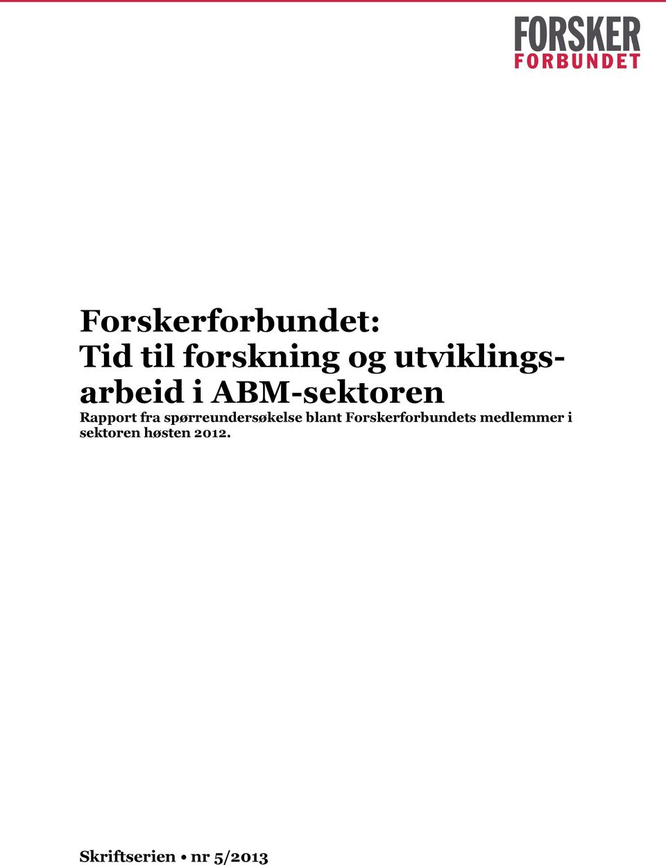 spørreundersøkelse blant Forskerforbundets