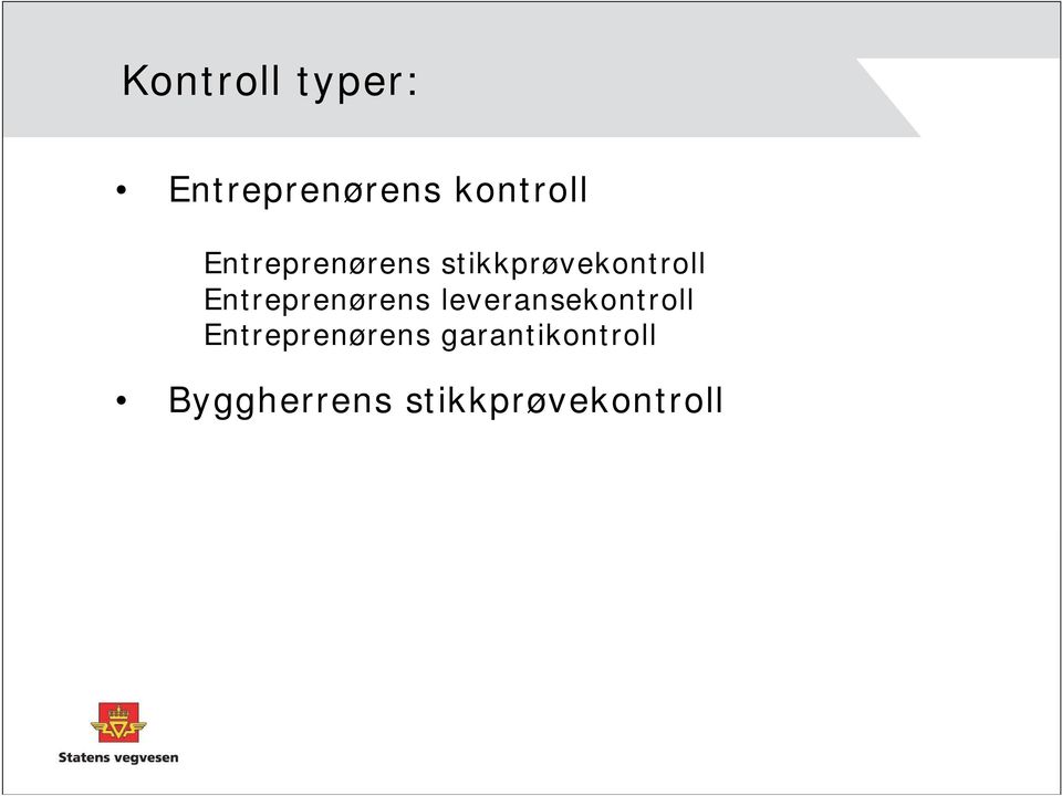 Entreprenørens leveransekontroll