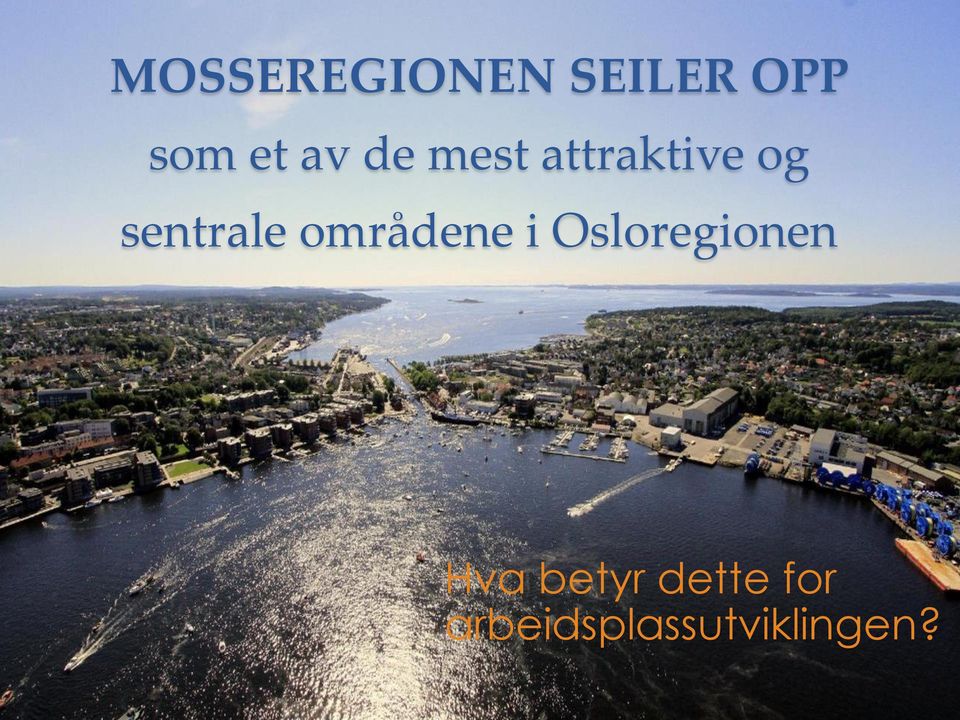 områdene i Osloregionen Hva betyr