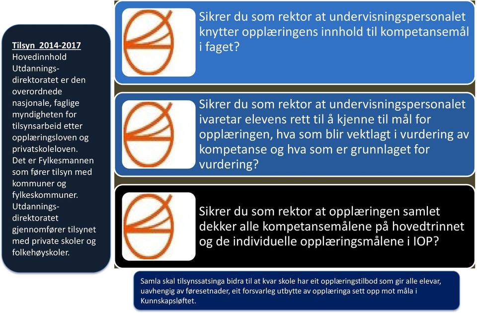 Sikrer du som rektor at undervisningspersonalet knytter opplæringens innhold til kompetansemål i faget?