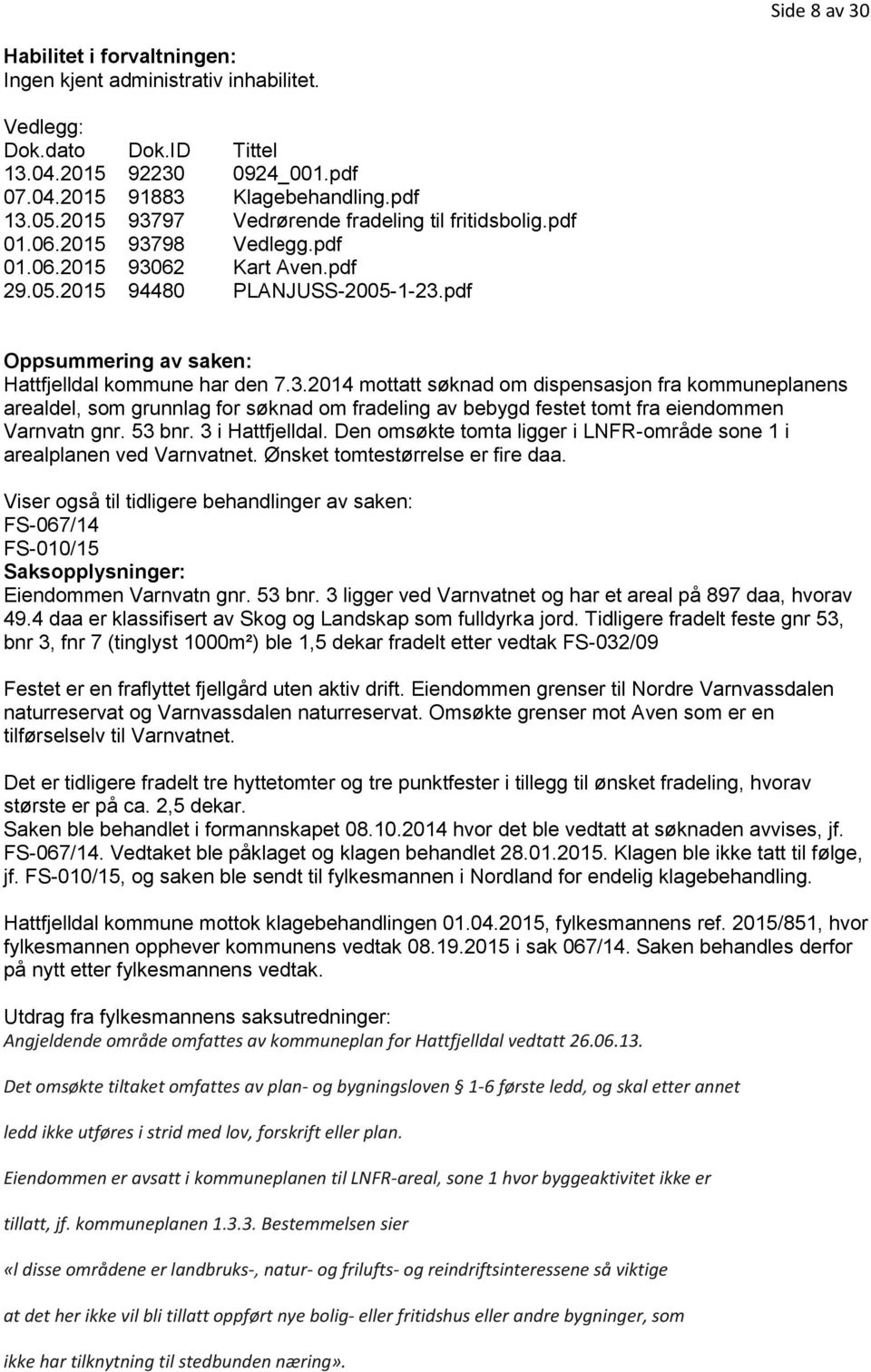 pdf Oppsummering av saken: Hattfjelldal kommune har den 7.3.