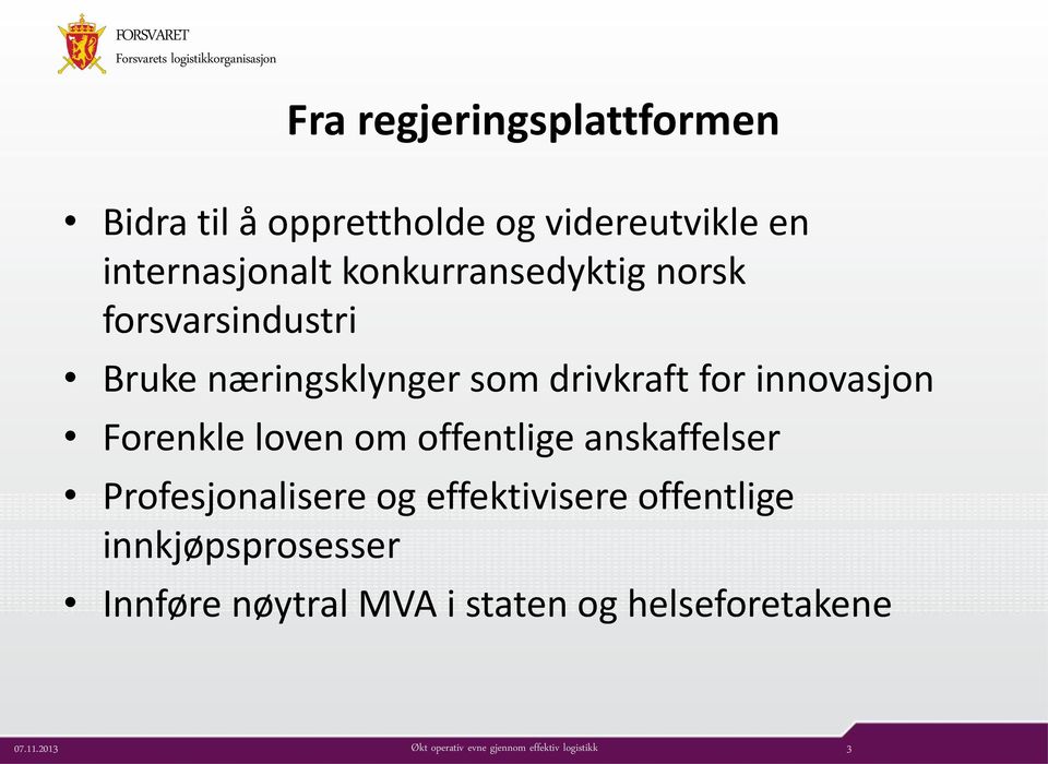 drivkraft for innovasjon Forenkle loven om offentlige anskaffelser