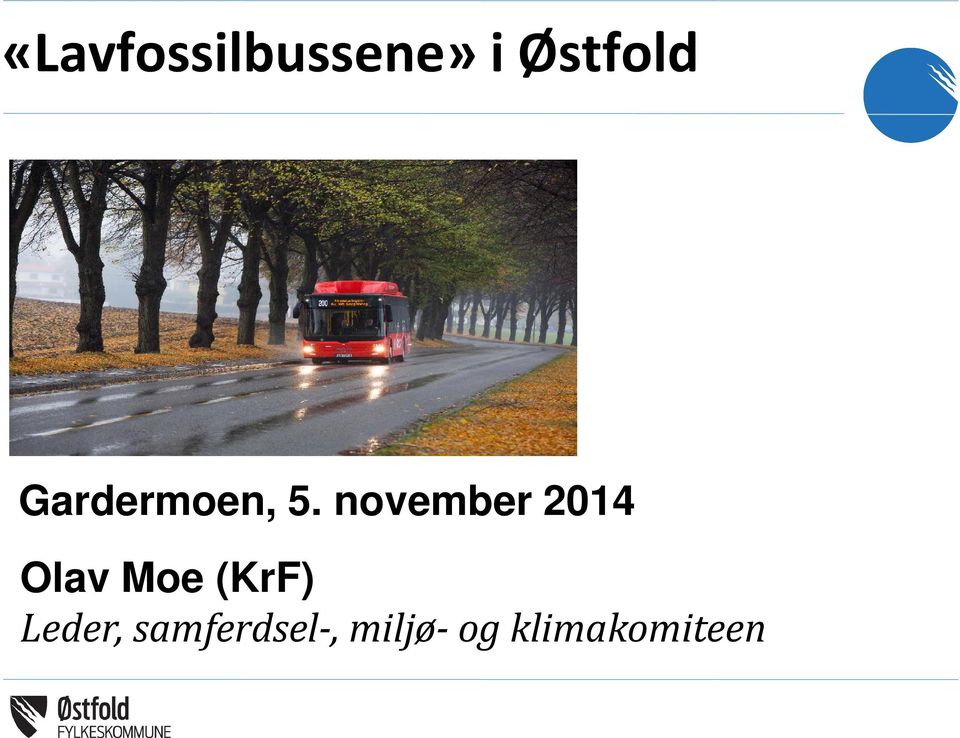 november 2014 Olav Moe (KrF)