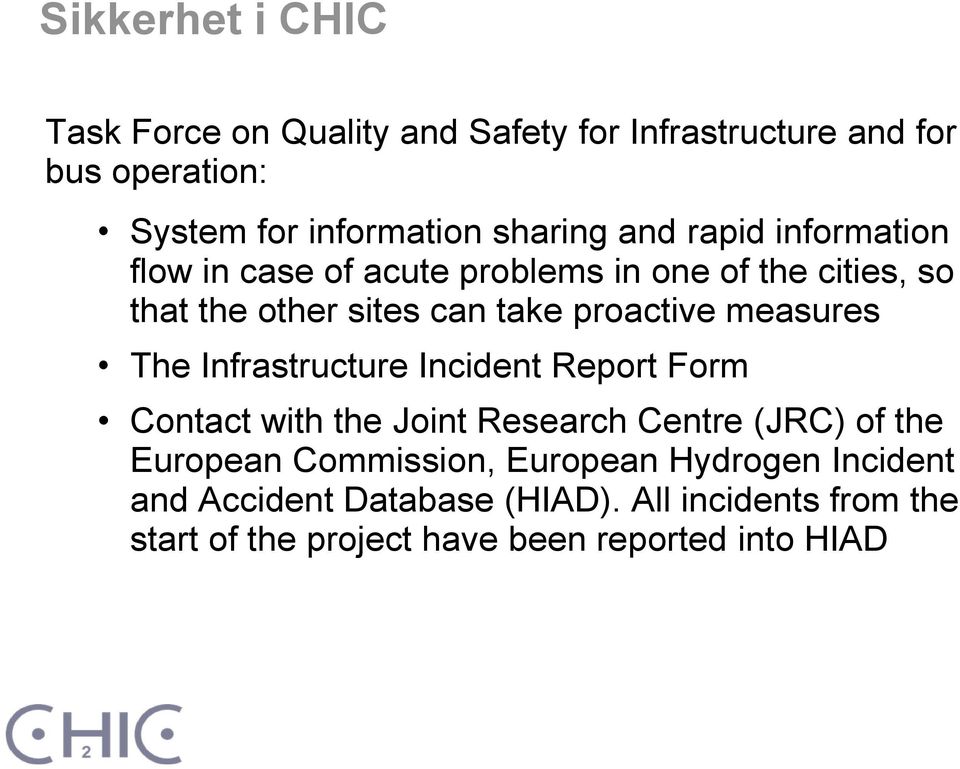measures The Infrastructure Incident Report Form Contact with the Joint Research Centre (JRC) of the European Commission,