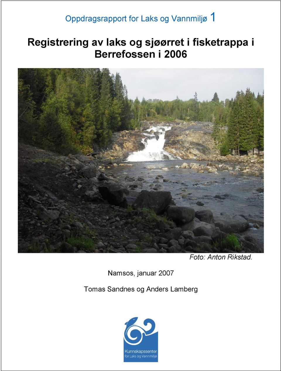 fisketrappa i Berrefossen i 2006 Namsos,